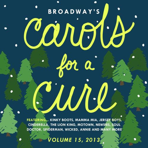 CAROLS FOR A CURE 2013: VOLUME 15: 2 CDs