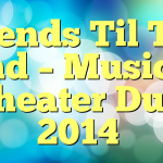 Friends Til The End – Musical Theater Duet 2014