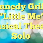 Kennedy Griffin “Little Me” Musical Theater Solo