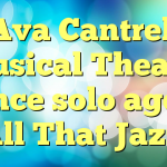 Ava Cantrell Musical Theater dance solo age 11 All That Jazz