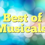 Best of Musicals