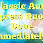Classic Auto Express Quotes Done Immediately!