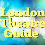 London Theatre Guide