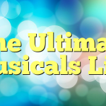 The Ultimate Musicals List