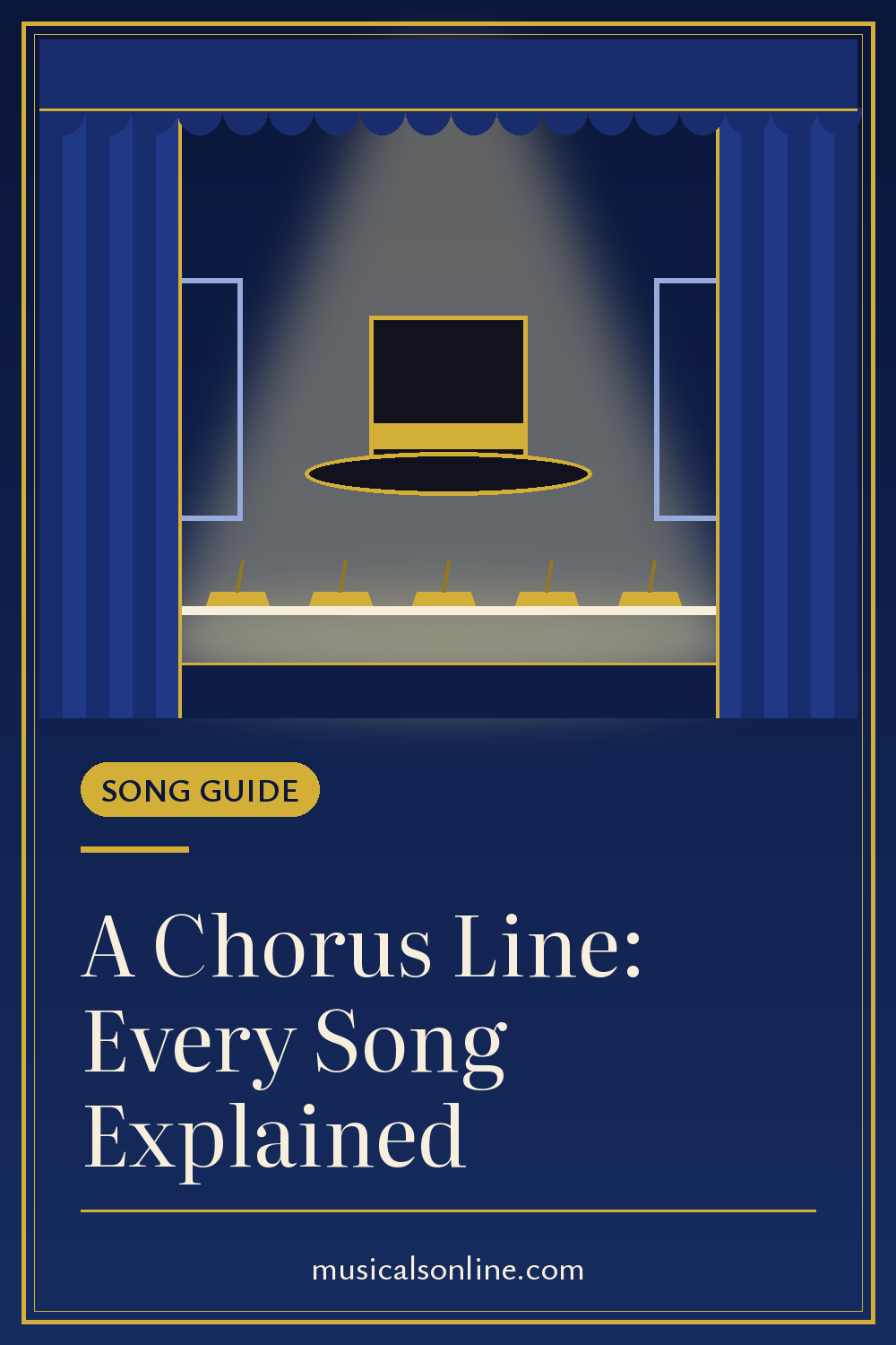 Pinterest graphic: A Chorus Line: Every Song Explained, with an illustrated gold-banded top hat above a white line on a bare stage with mirrors