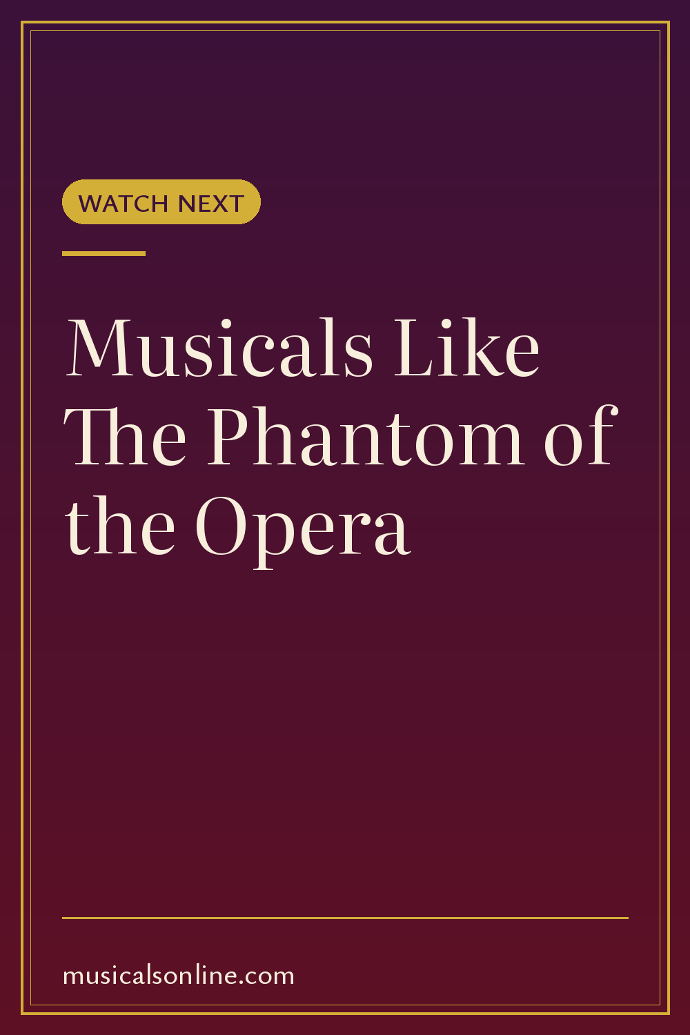 Pinterest graphic: Musicals Like The Phantom of the Opera: 10 Shows to See Next from Musicals On Line