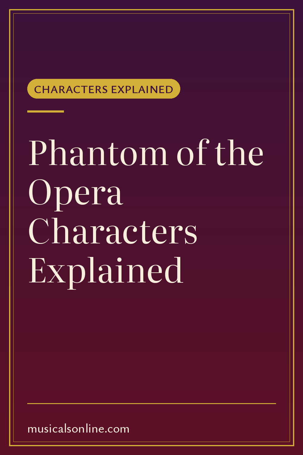 Pinterest graphic: Phantom of the Opera Characters Explained: Who's Who from Musicals On Line