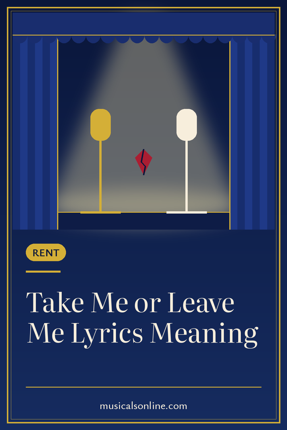 Pinterest graphic: Take Me or Leave Me Lyrics Meaning, Rent, from Musicals On Line