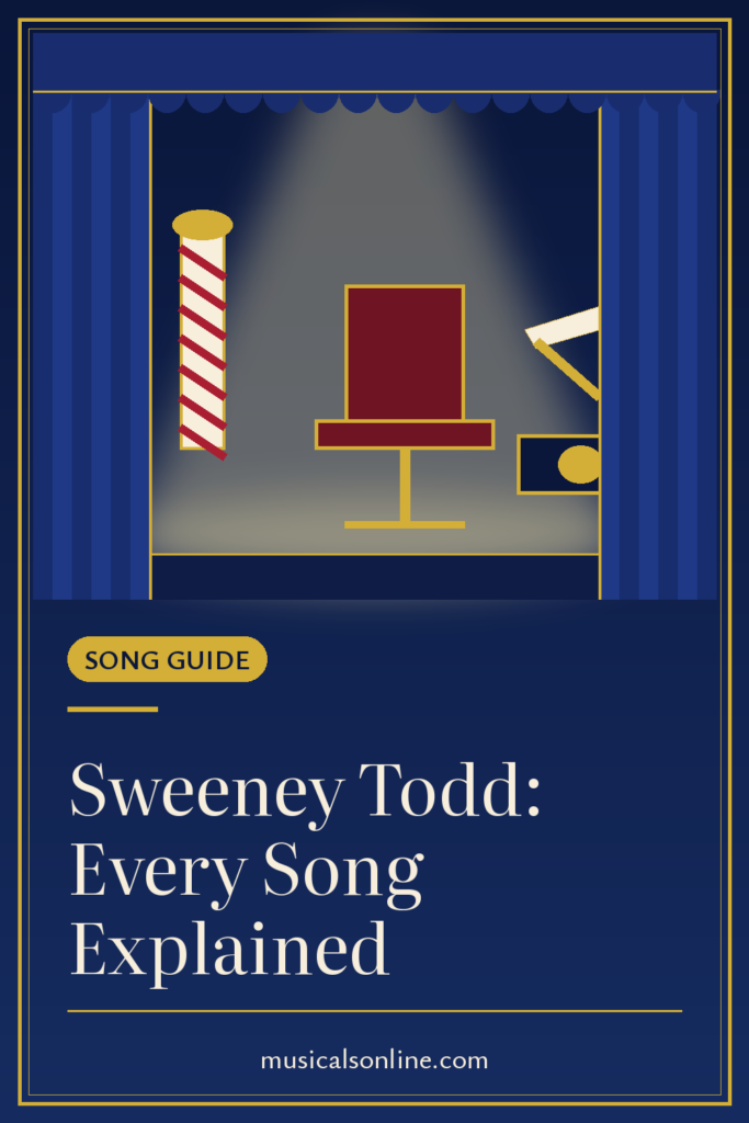 Pinterest graphic: Sweeney Todd: Every Song Explained, with an illustrated barber pole, red barber chair and folded razor under a stage spotlight